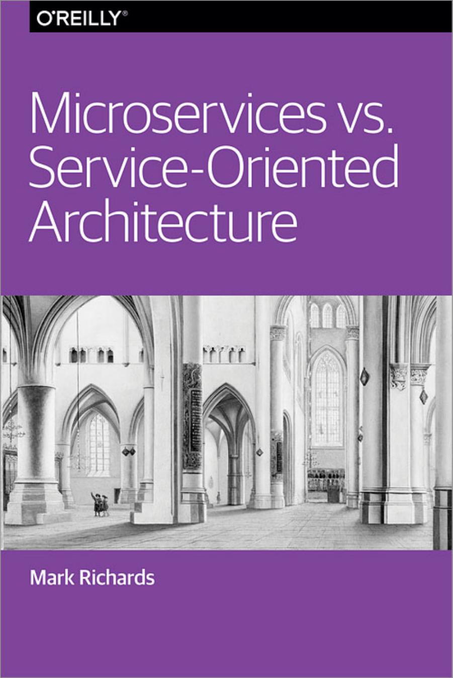 Microservices vs. Service-Oriented Architecture