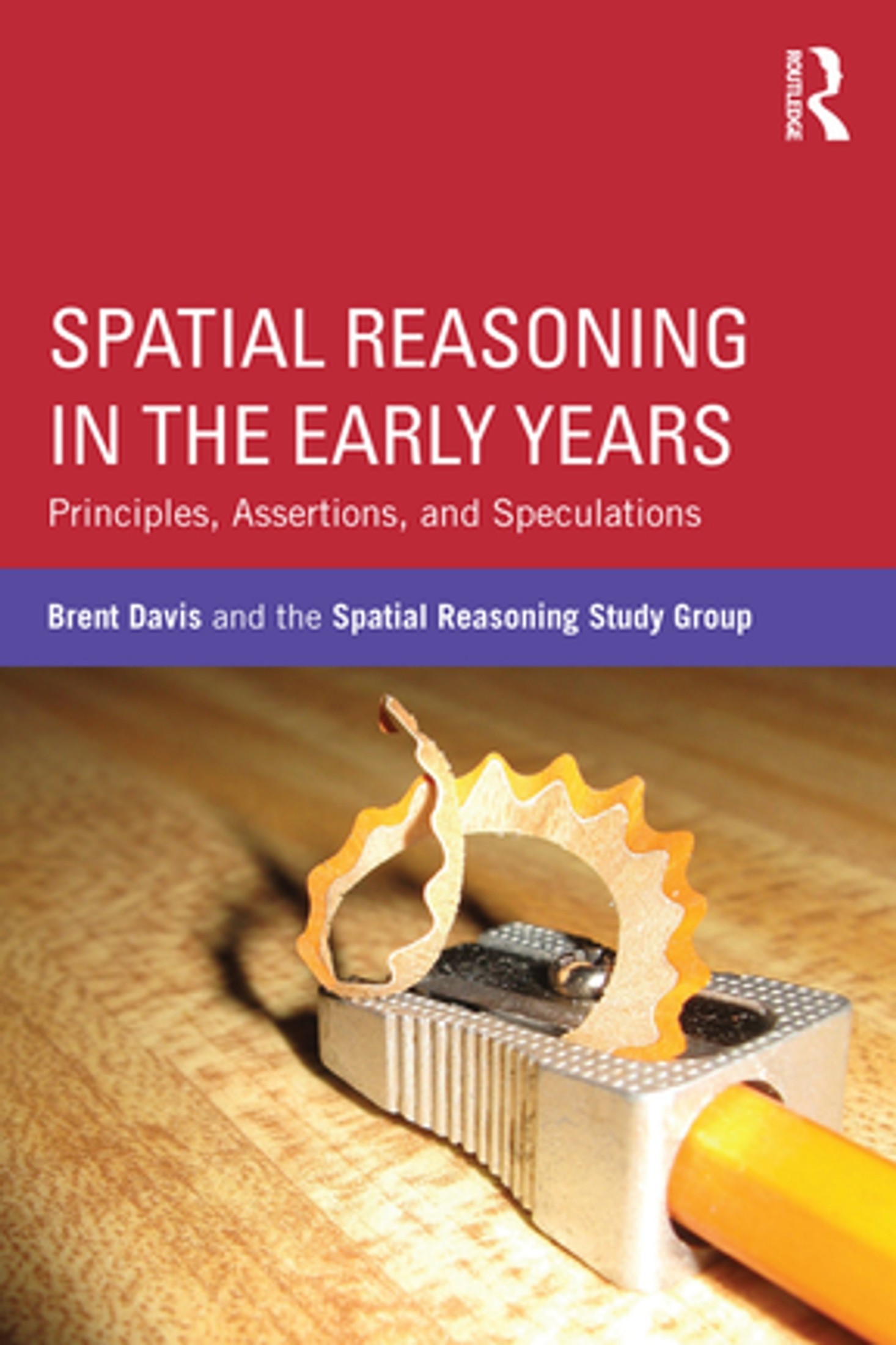 Spatial Reasoning in the Early Years: Principles, Assertions, and Speculations