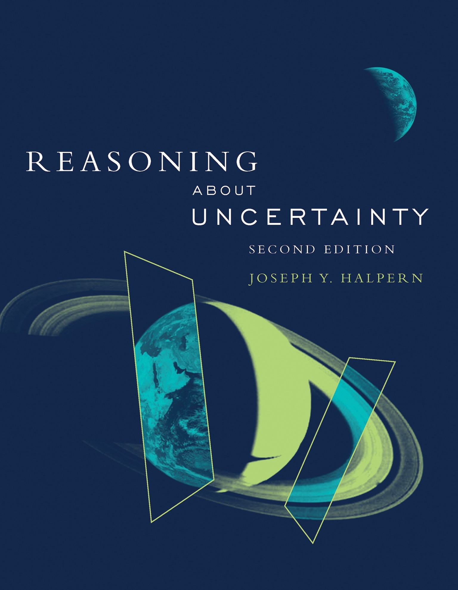 Reasoning About Uncertainty, Second Edition