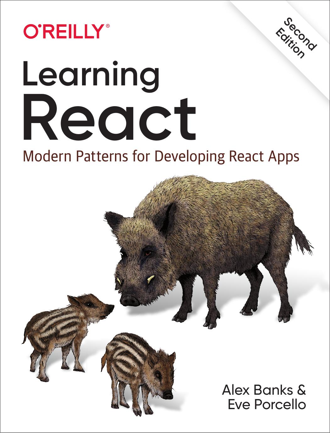 Learning React: Modern Patterns for Developing React Apps - Second Edition