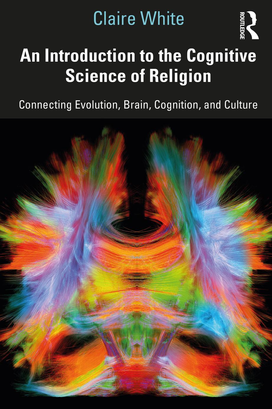 An Introduction to the Cognitive Science of Religion