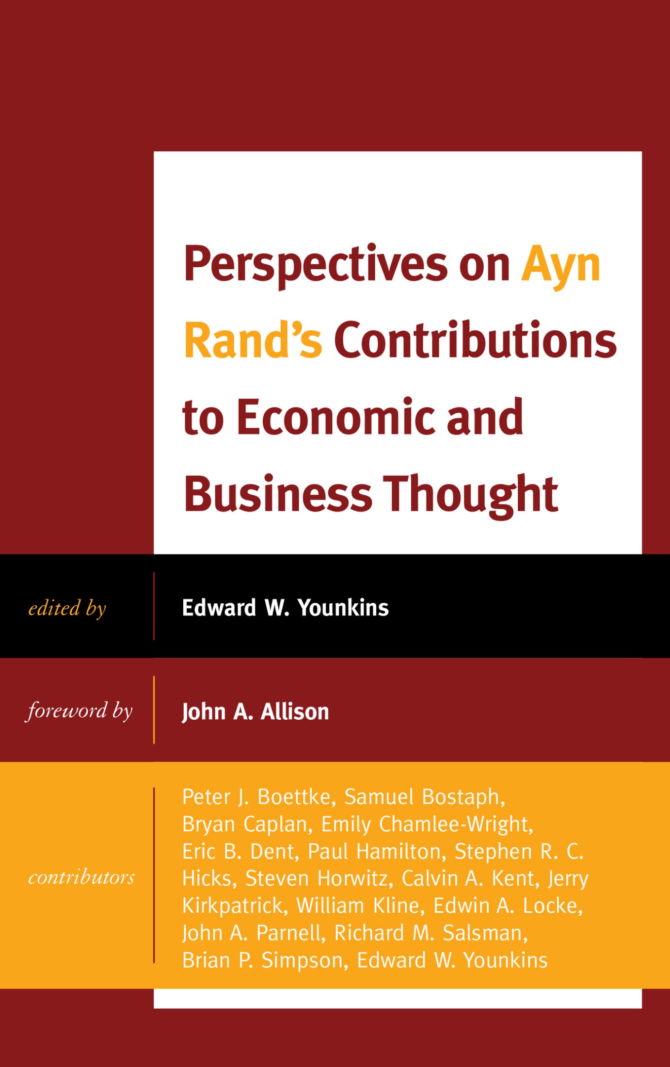 Perspectives on Ayn Rand's Contributions to Economic and Business Thought