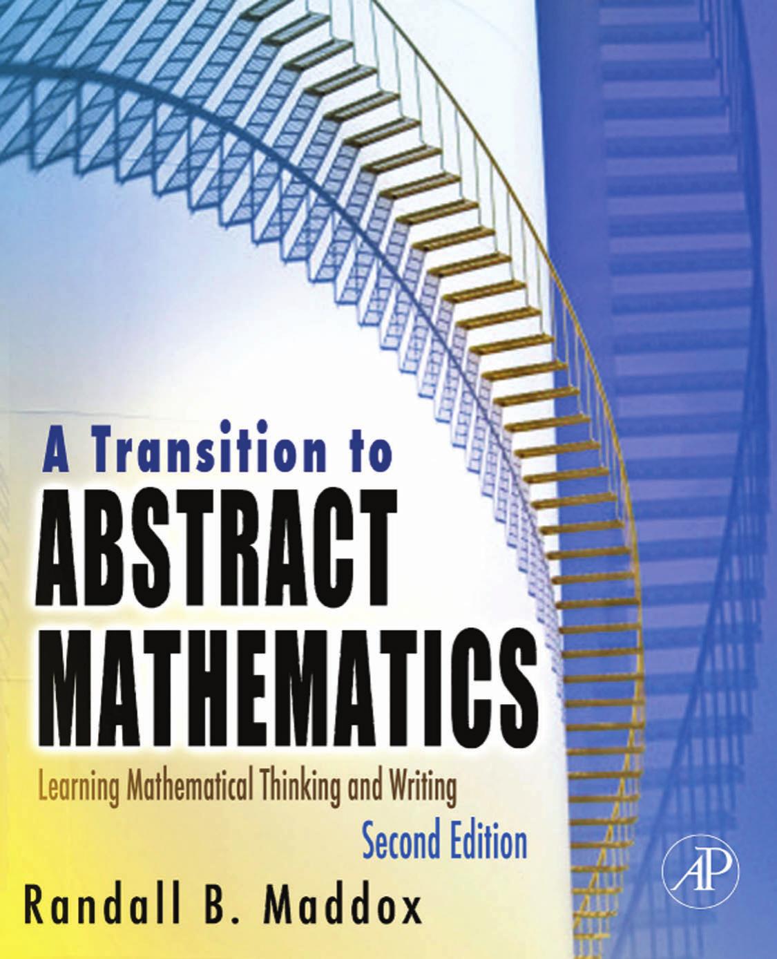 A Transition to Abstract Mathematics: Learning Mathematical Thinking and Writing