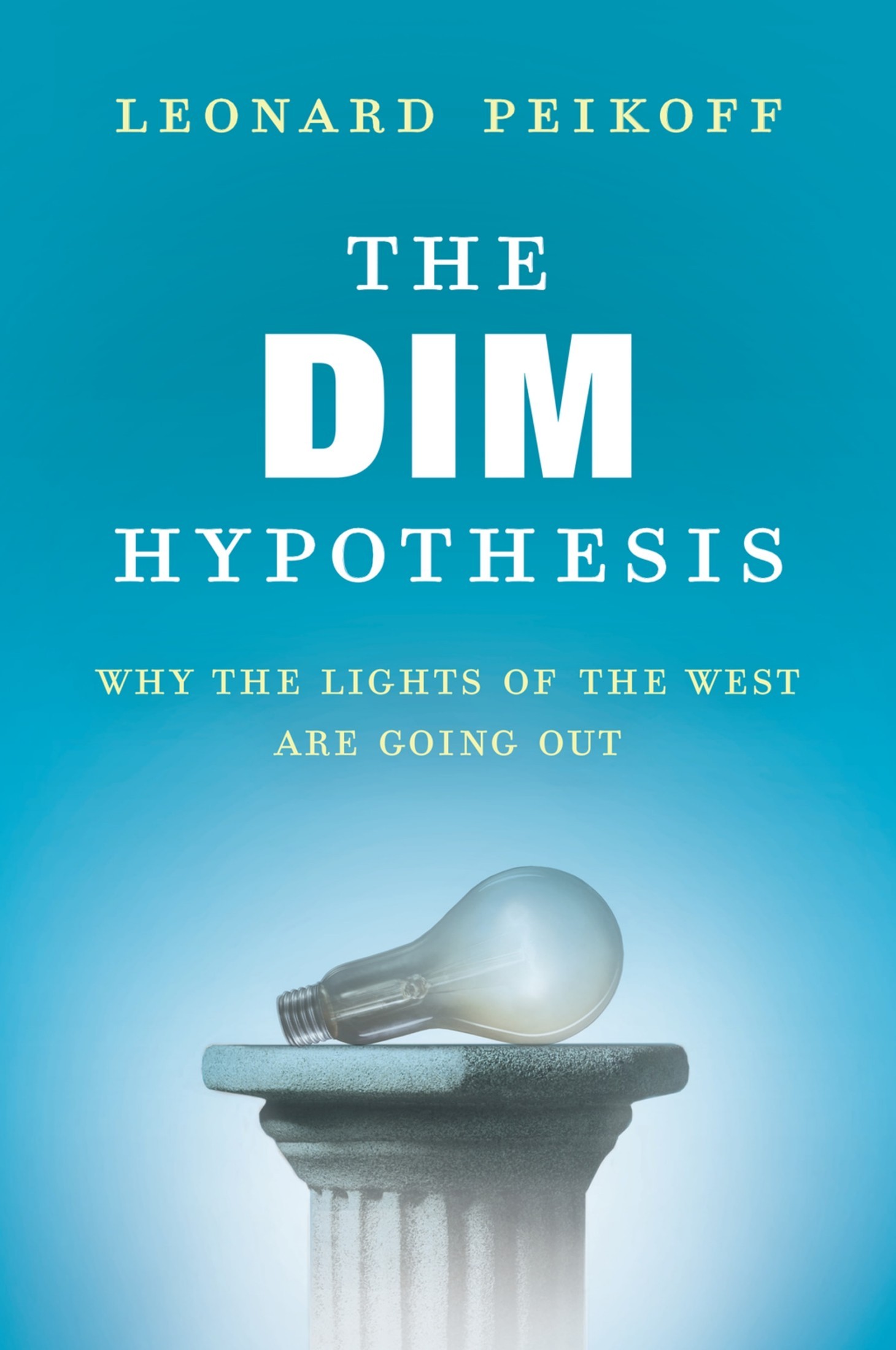 The DIM Hypothesis: Why the Lights of the West Are Going Out