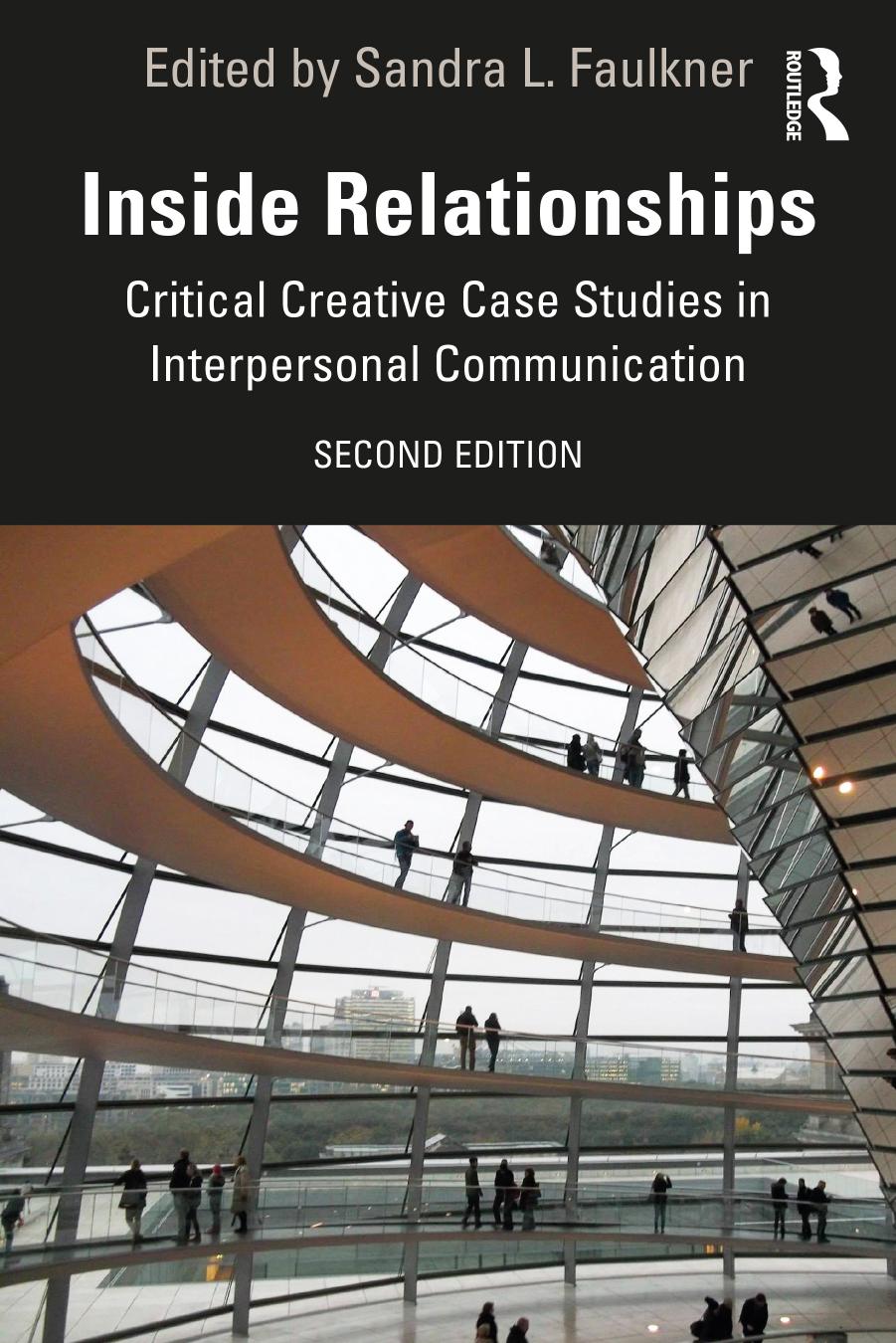 Inside Relationships; Critical Creative Case Studies in Interpersonal Communication