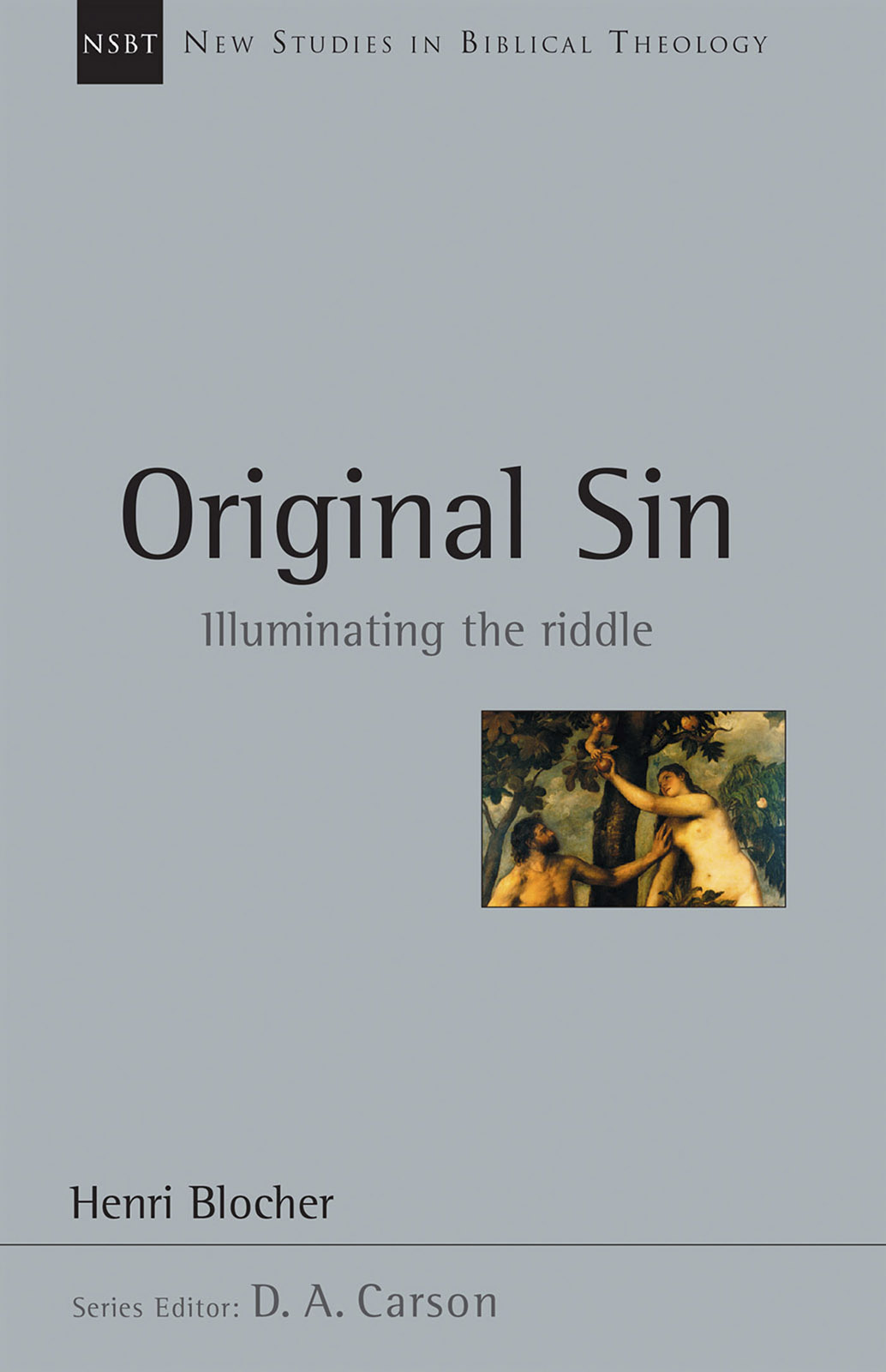 Original sin: Illuminating the Riddle