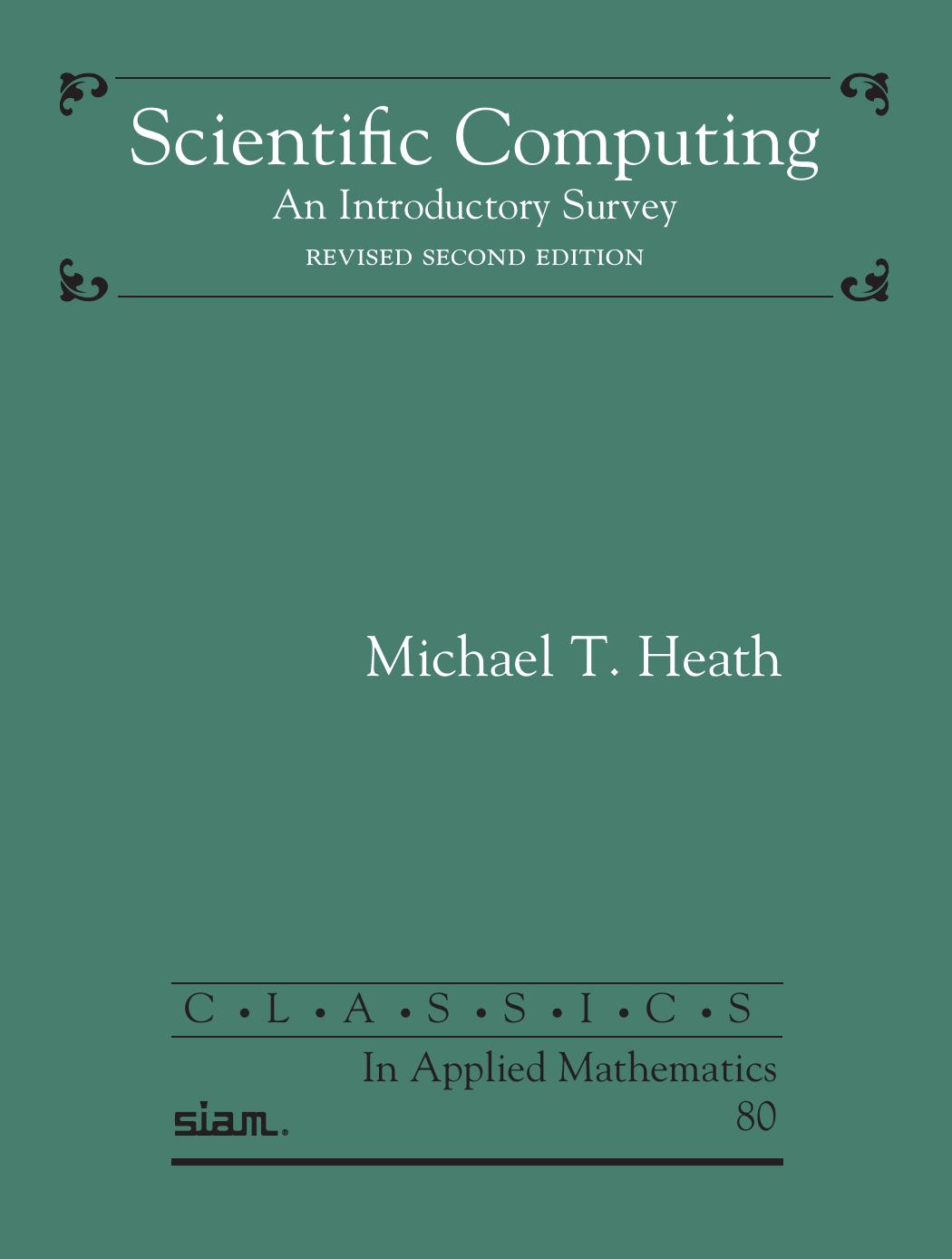 Scientific Computing: An Introductory Survey, Revised Second Edition
