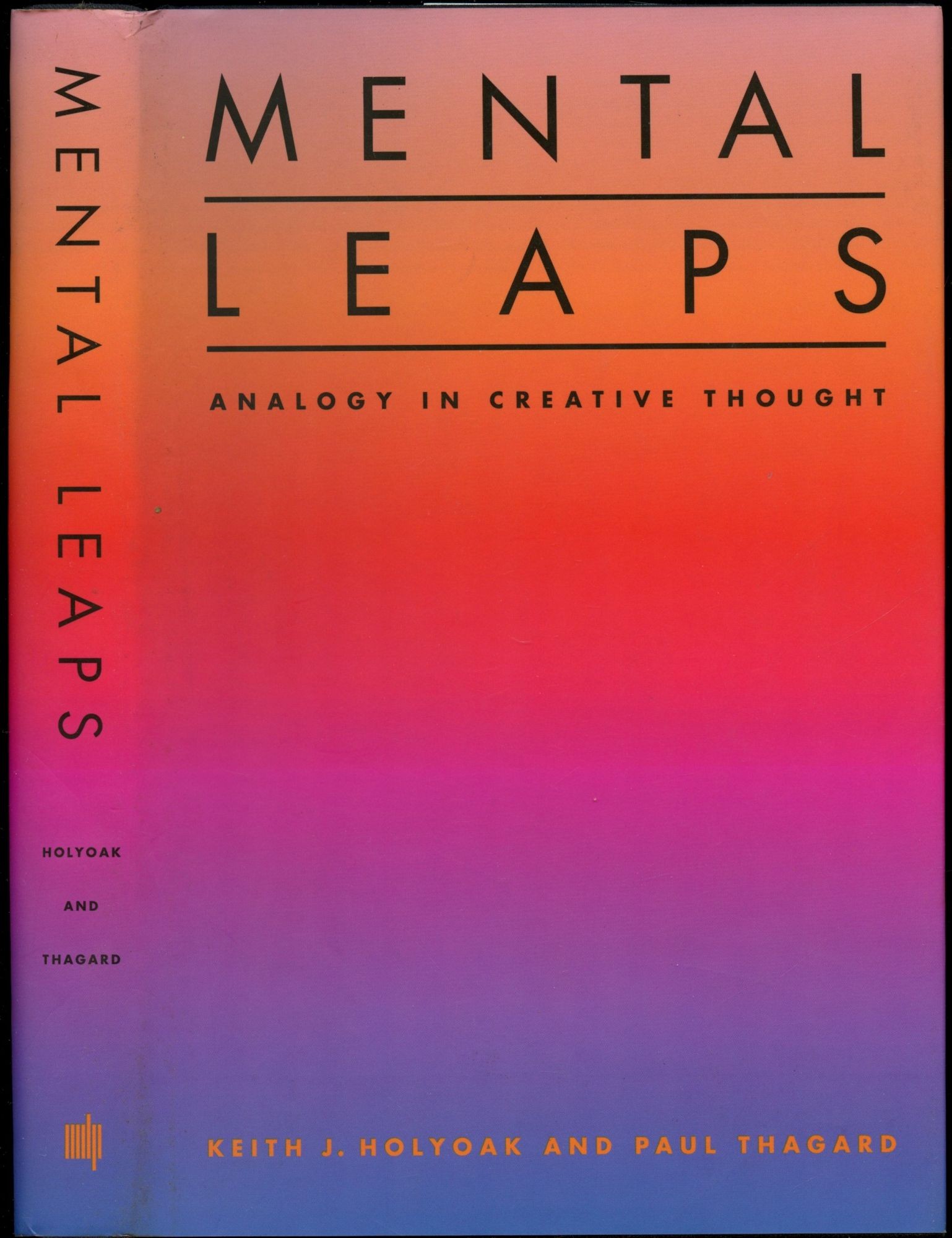 Mental Leaps: Analogy in Creative Thought