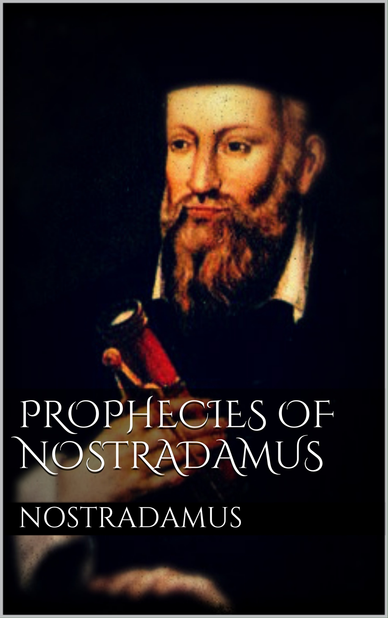 Prophecies of Nostradamus