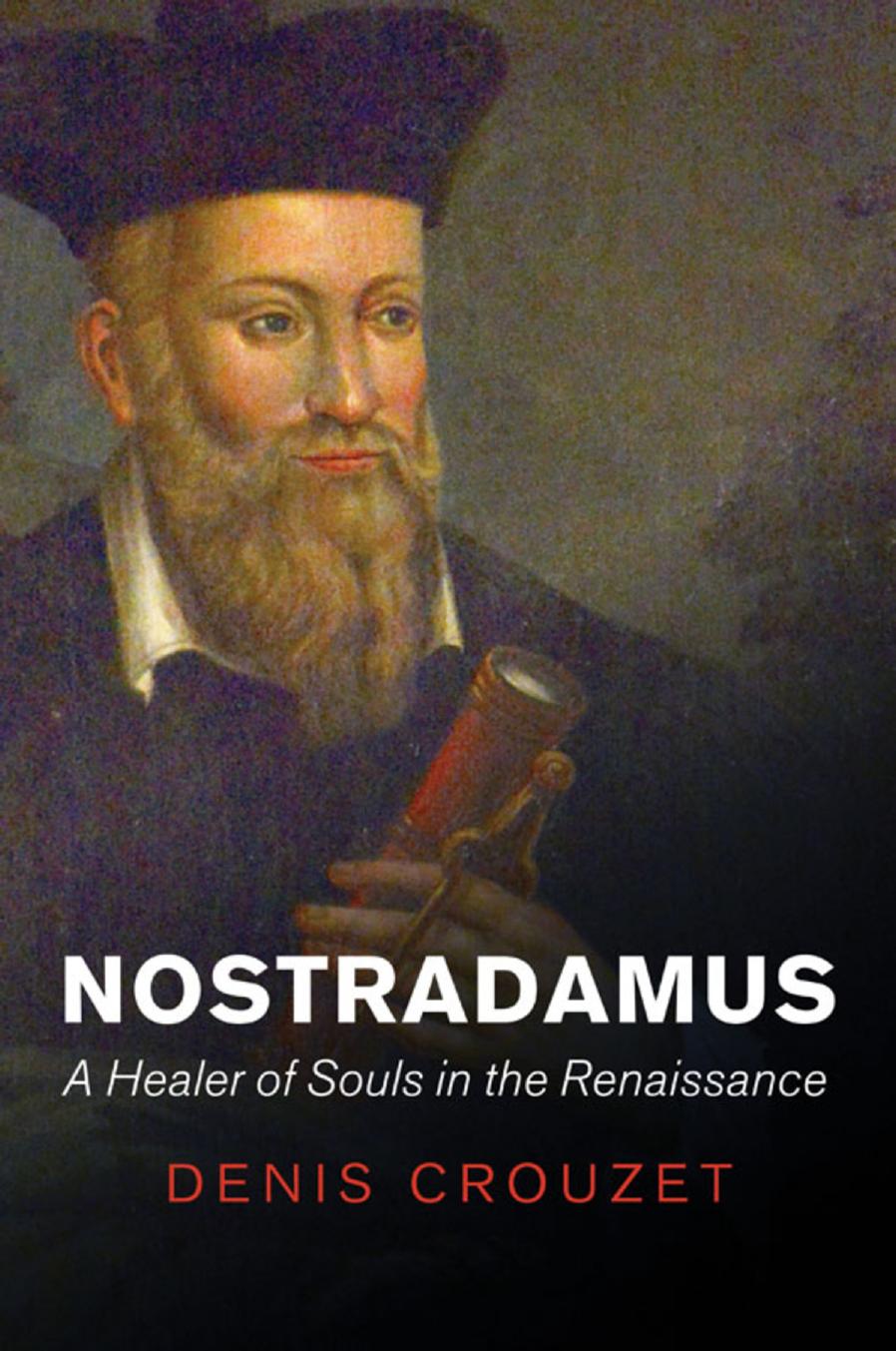 Nostradamus: A Healer of Souls in the Renaissance
