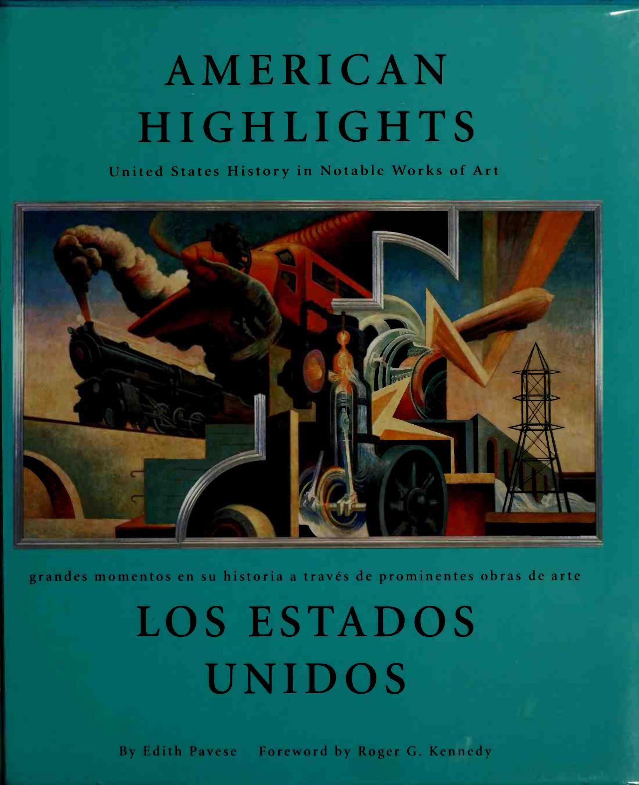 American Highlights: United States History in Notable Works of Art/Los Estados Unidos : Grandes Momentos en Su Historia a Traves De Prominentes Obra