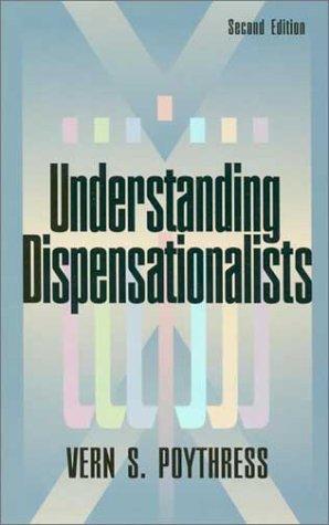 Understanding Dispensationalists