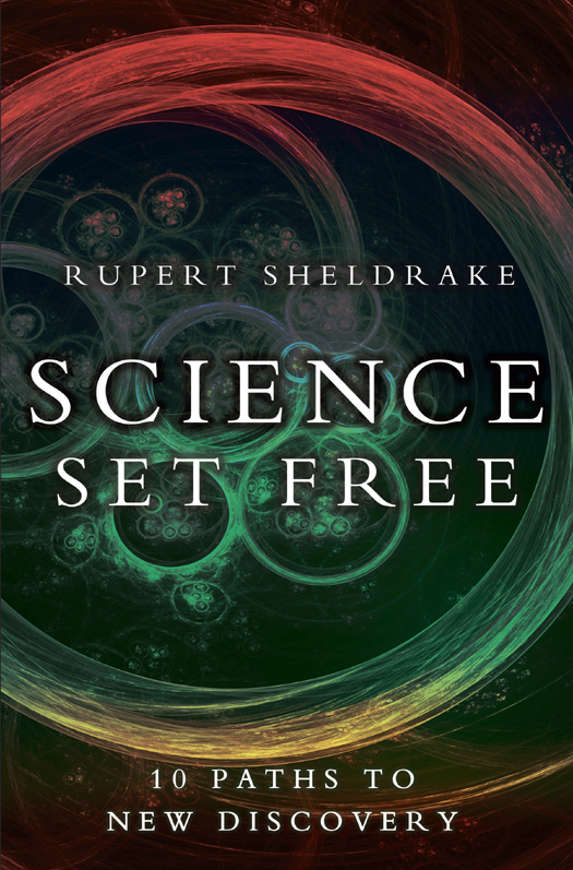 Science Set Free - 10 Paths to New Discovery