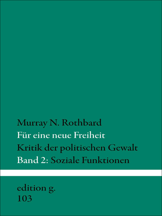 Für eine neue Freiheit: Band 2: Soziale Funktionen