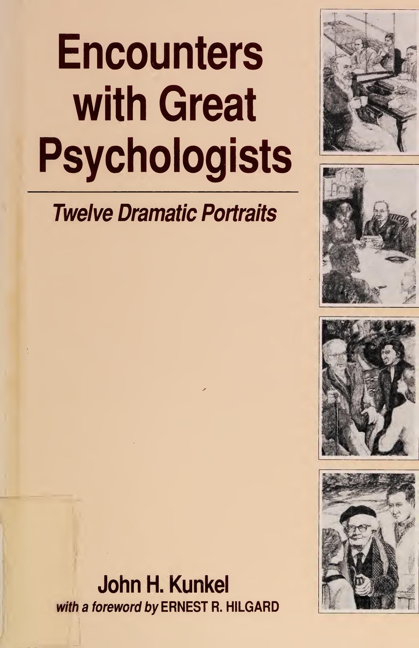Encounters With Great Psychologists: Twelve Dramatic Portraits