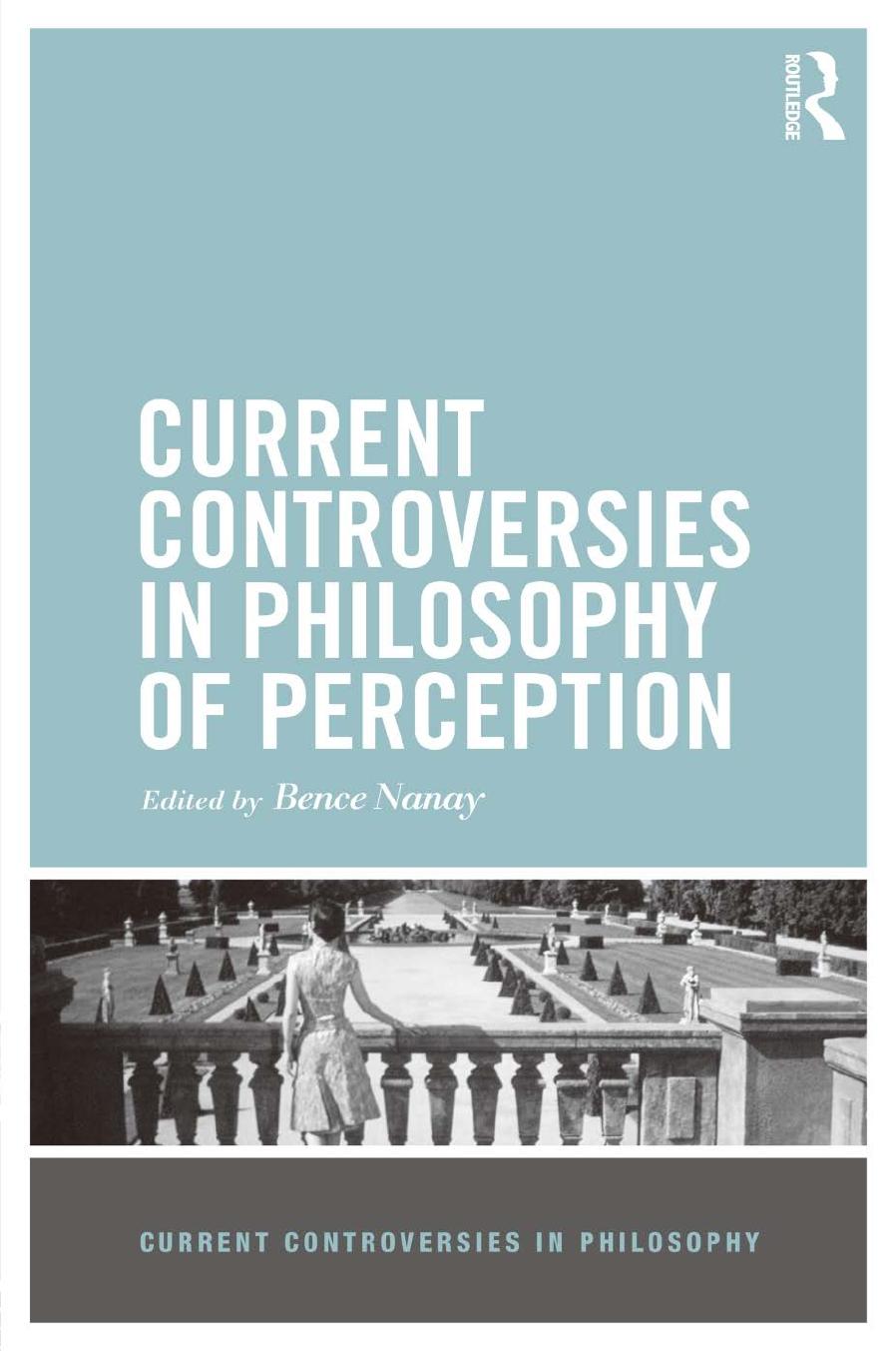 Current Controversies in Philosophy of Perception