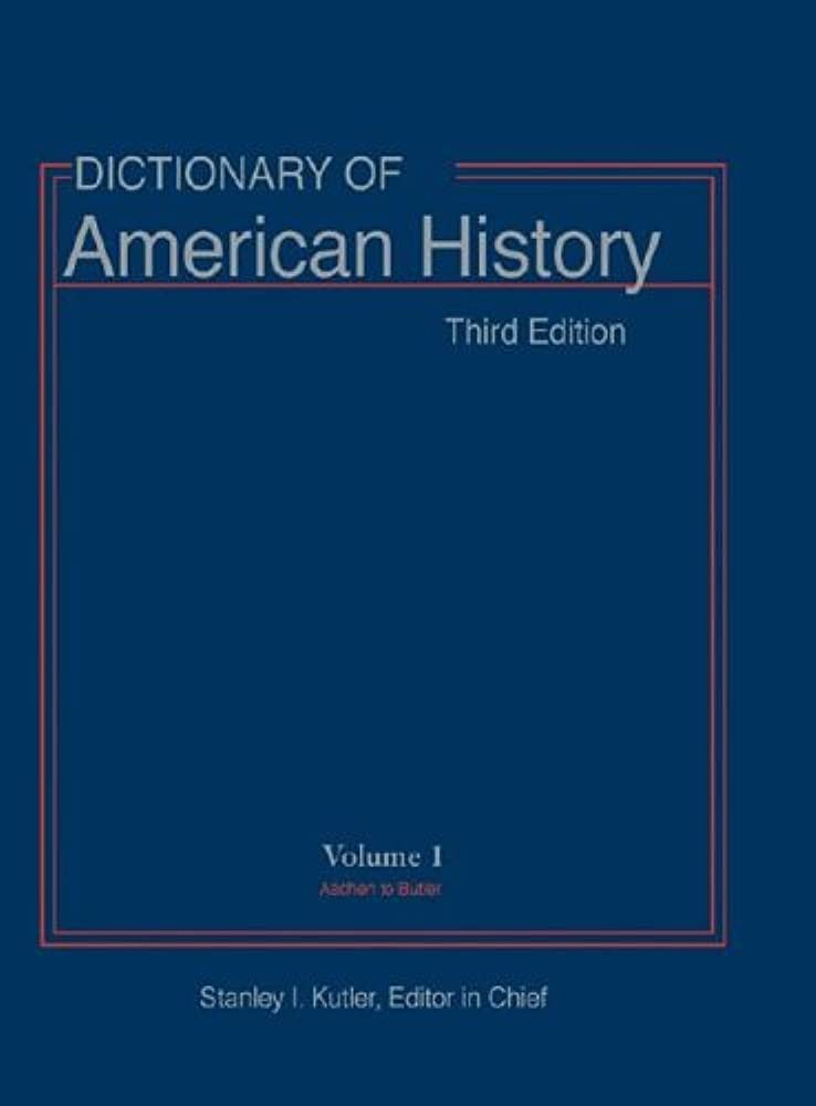 Dictionary of American History - Third Edition - Volume 1
