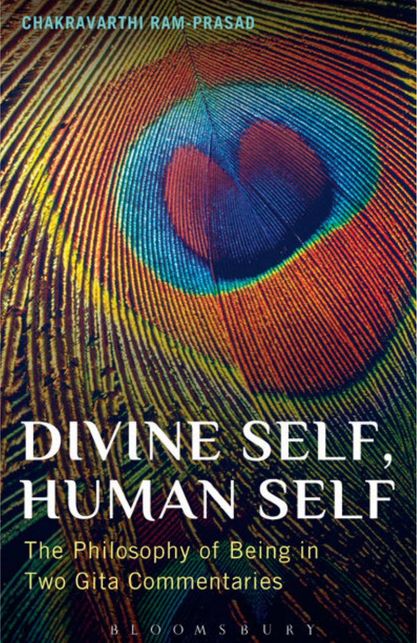 Divine Self, Human Self: The Philosophy of Being in Two Gita Commentaries