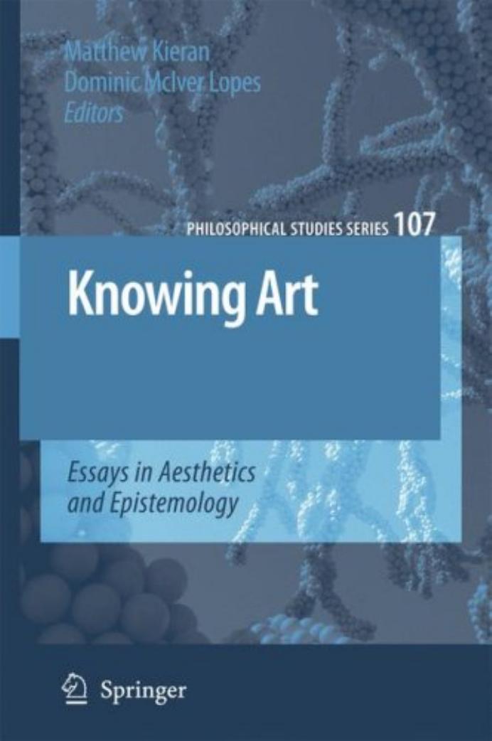 Knowing Art: Essays in Aesthetics and Epistemology