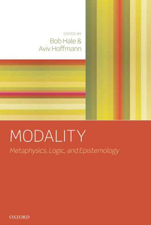 Modality: Metaphysics, Logic, and Epistemology