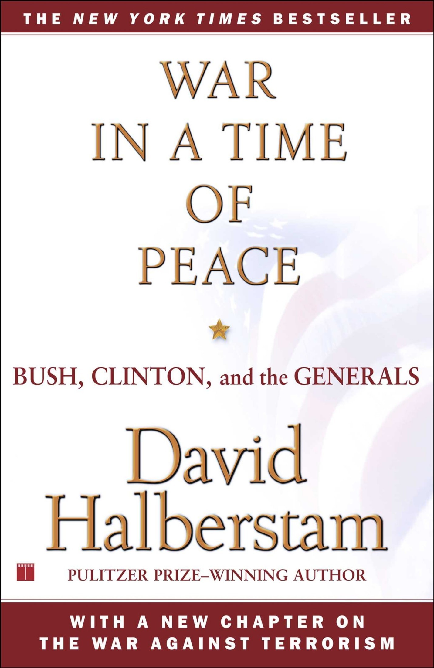 War in a Time of Peace: Bush, Clinton, and the Generals