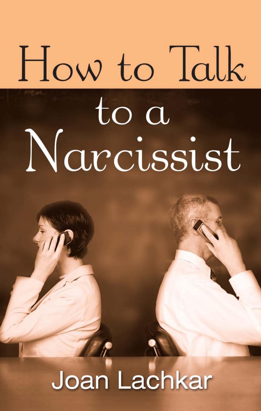 How to Talk to a Narcissist