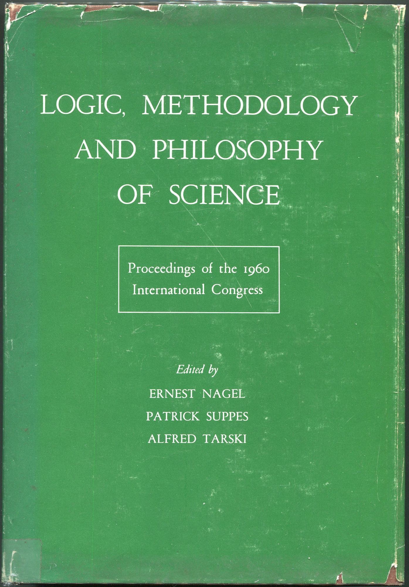 Logic, Methodology and Philosophy of Science