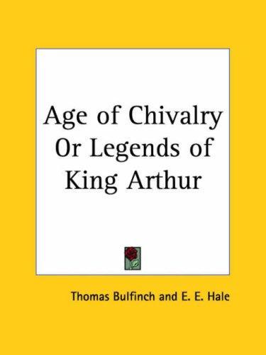 Age of Chivalry Or Legends of King Arthur