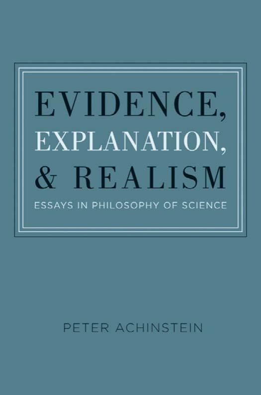 Evidence, Explanation, and Realism: Essays in Philosophy of Science