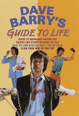 Dave Barry's Guide to Life