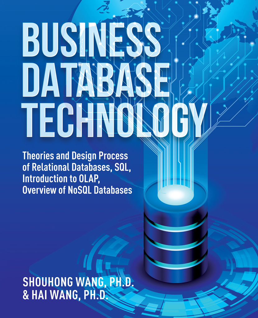 Business Database Technology: An Integrative Approach to Data Resource Management With Practical Project Guides, Presentation Slides, Answer Keys To