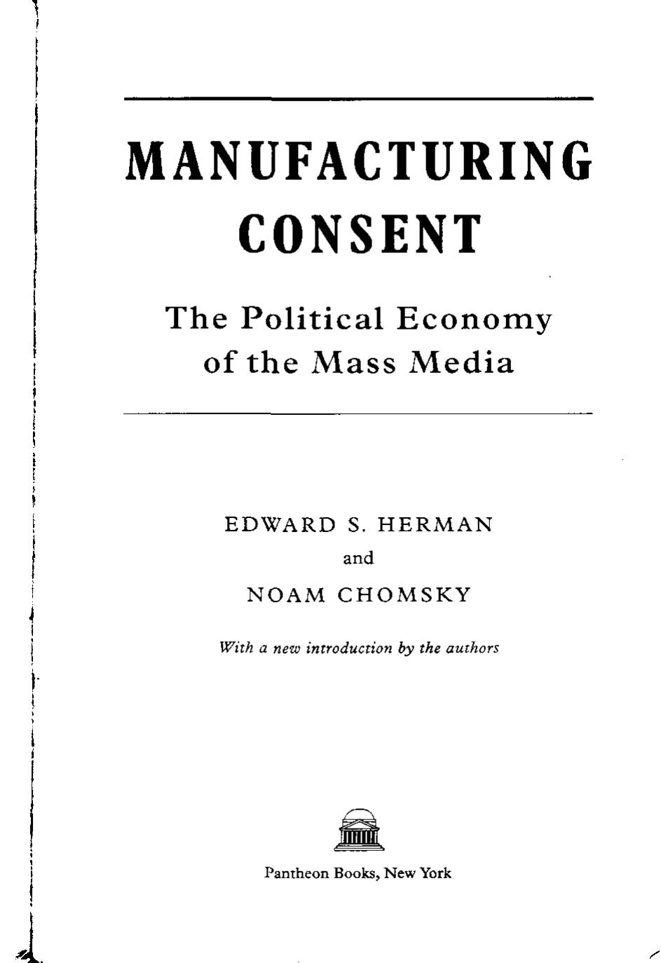 Manufacturing Consent: The Political Economy of the Mass Media