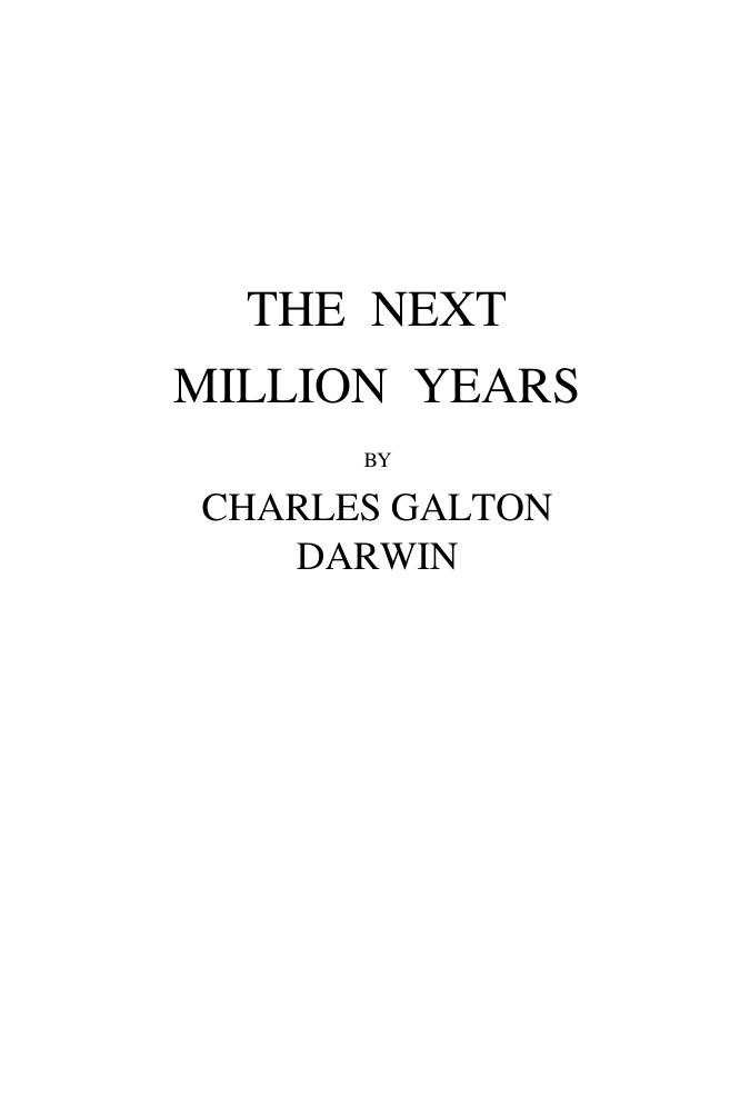 The Next Million Years