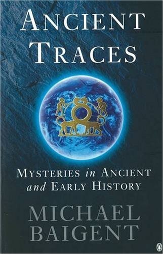 Ancient Traces: Mysteries in Ancient and Early History