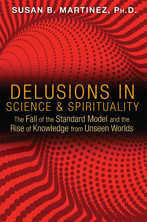 Delusions in Science and Spirituality