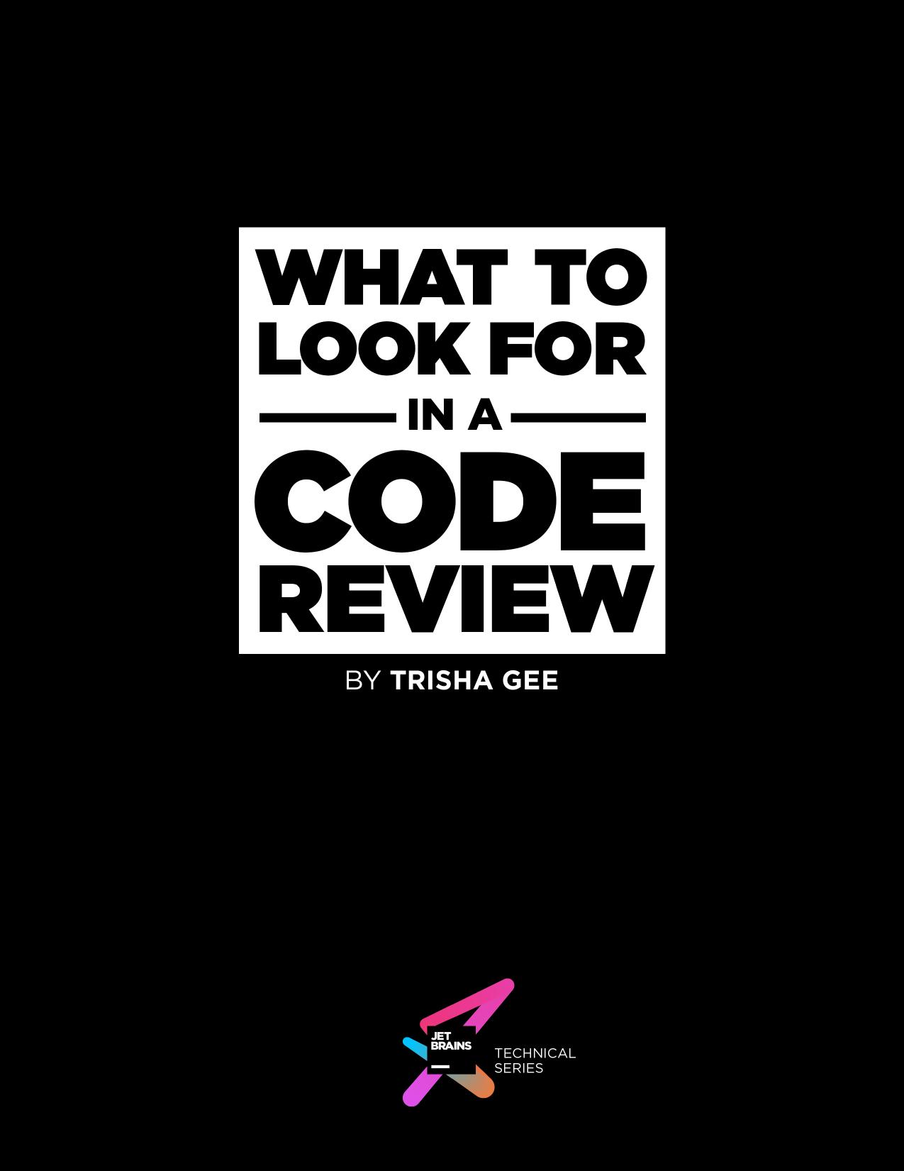 What to Look for in a Code Review