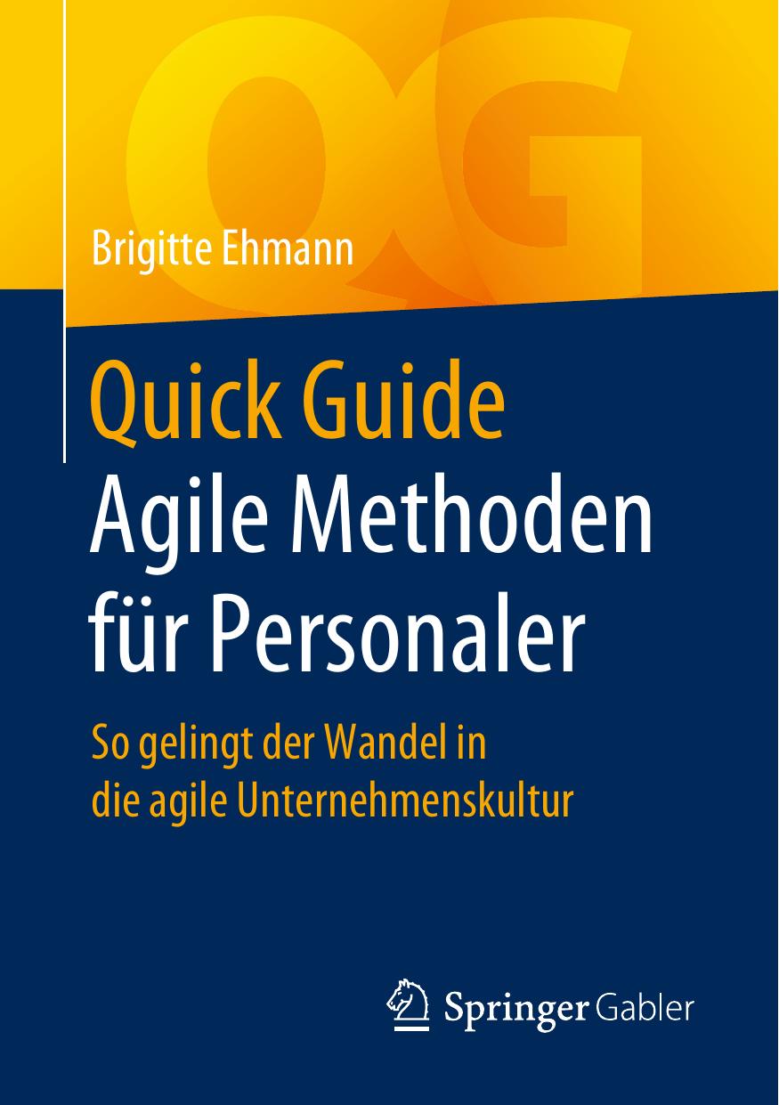 Quick Guide Agile Methoden für Personaler: So gelingt der Wandel in die agile Unternehmenskultur