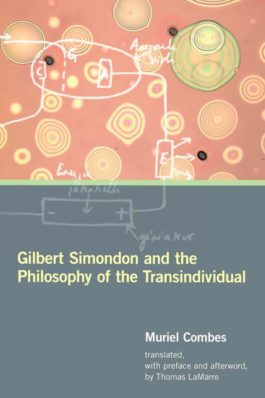 Gilbert Simondon and the Philosophy of the Transindividual