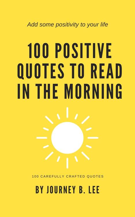 100 Positive Quotes To Read In The Morning