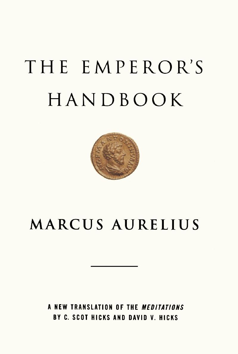 The Emperor's Handbook: A New Translation of the Meditations