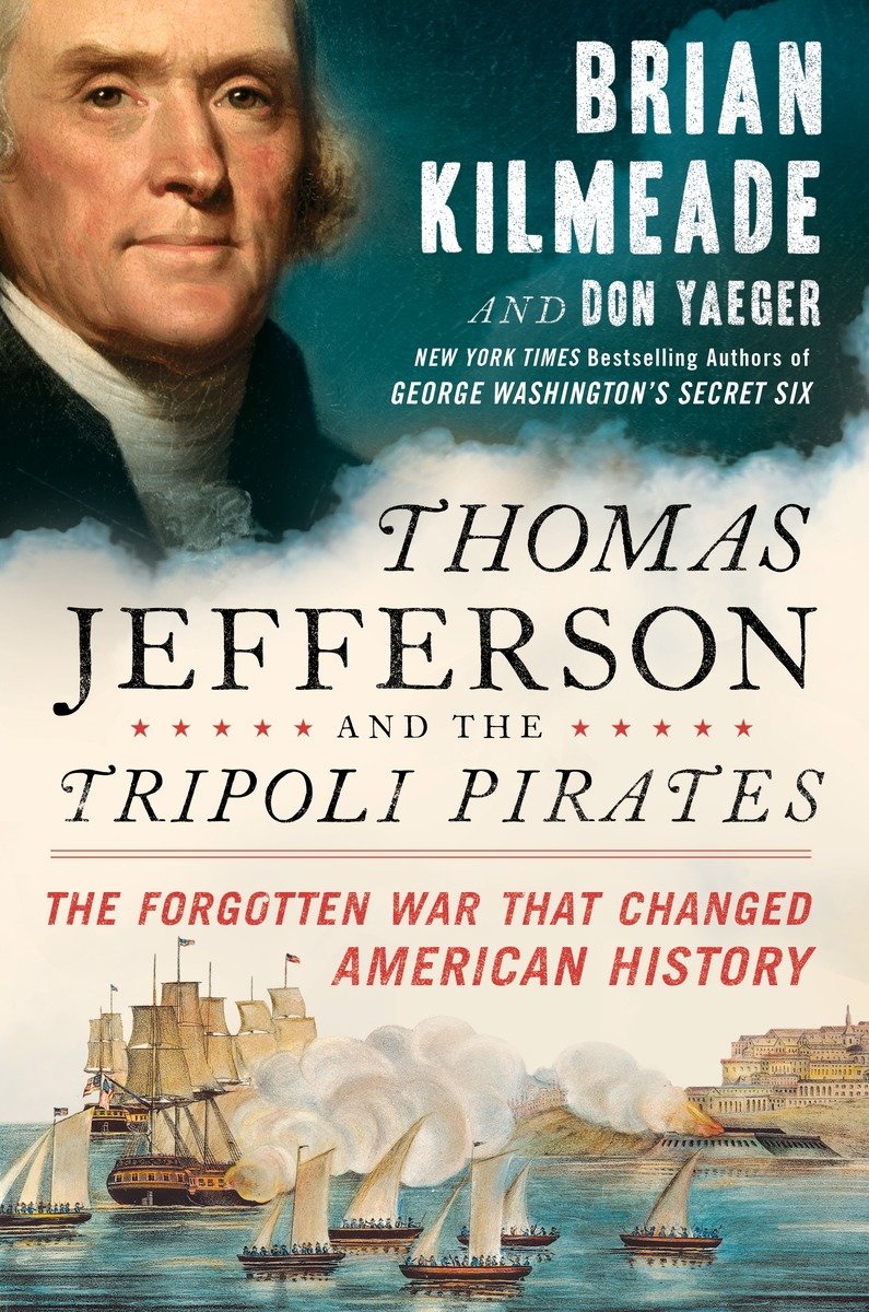 Thomas Jefferson and the Tripoli Pirates