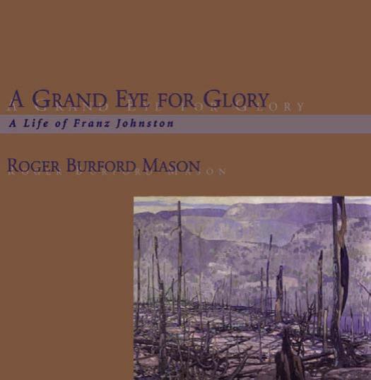 A Grand Eye for Glory: A Life of Franz Johnston