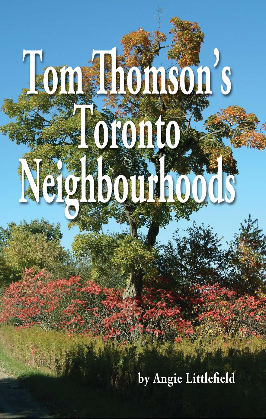 Tom Thomson's Toronto Neighbourhoods