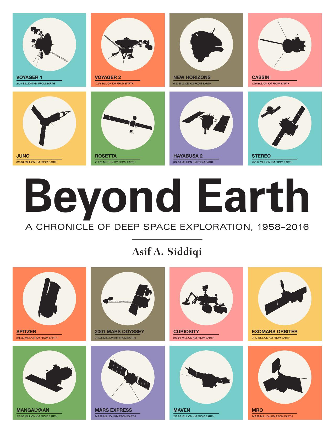 Beyond Earth: A Chronicle of Deep Space Exploration, 1958-2016