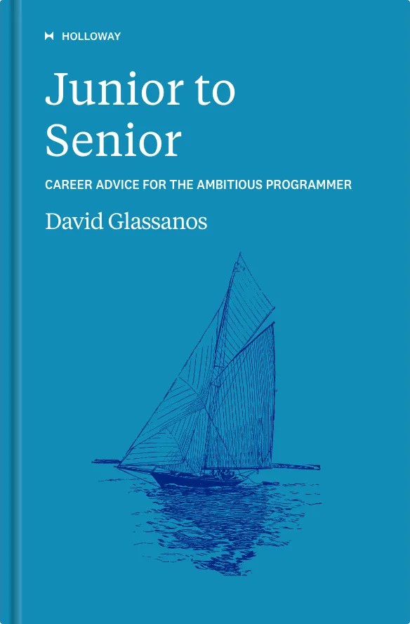 Junior to Senior: Career Advice for the Ambitious Programmer — Holloway