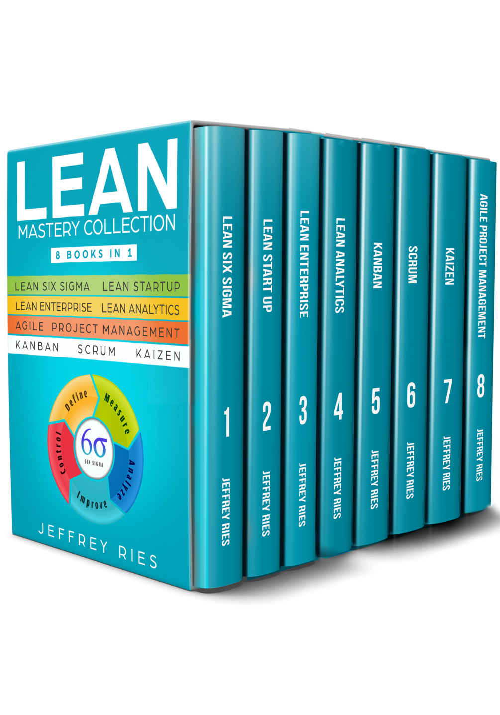 Lean Mastery Collection: 8 Books in 1 - Lean Six Sigma, Lean Startup, Lean Enterprise, Lean Analytics, Agile Project Management, Kanban, Scrum, Kaizen