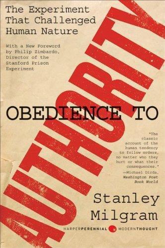 Obedience to Authority: An Experimental View (Perennial Classics)