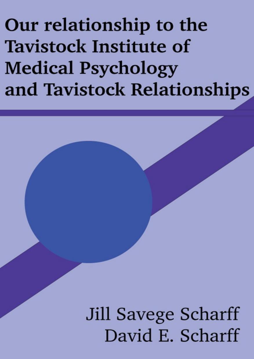 Our realtionship to the Tavistock Institute of Medical Psychology and Tavistock Relationships