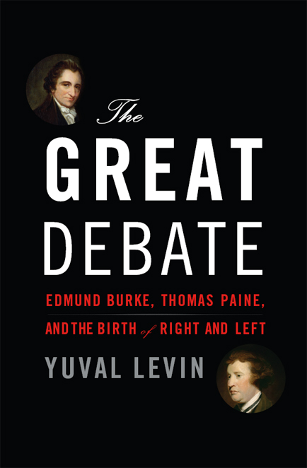 The Great Debate: Edmund Burke, Thomas Paine, and the Birth of Right and Left