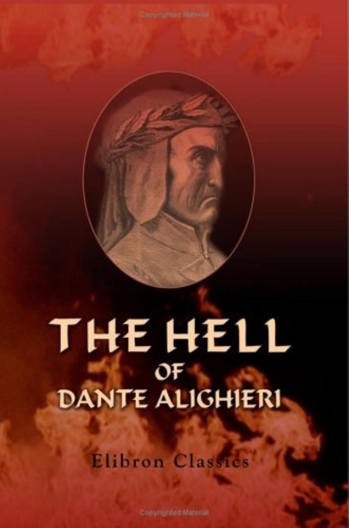 The Hell of Dante Alighieri, Edited With Translation and Notes by Arthur John Butler